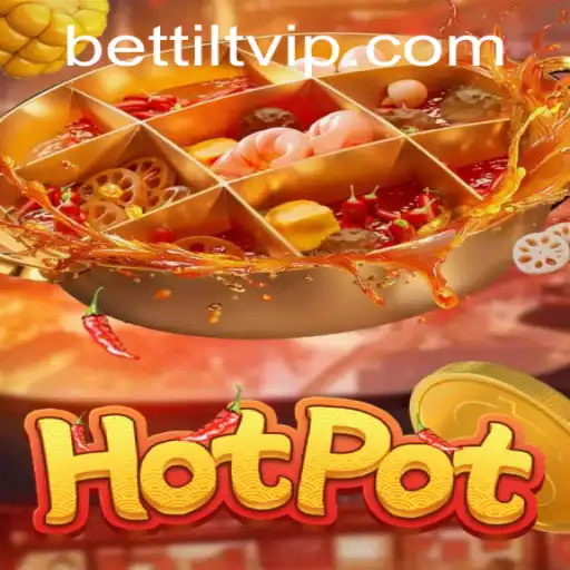 Exploring the Thrills of Hotpot: A Bettilt Adventure