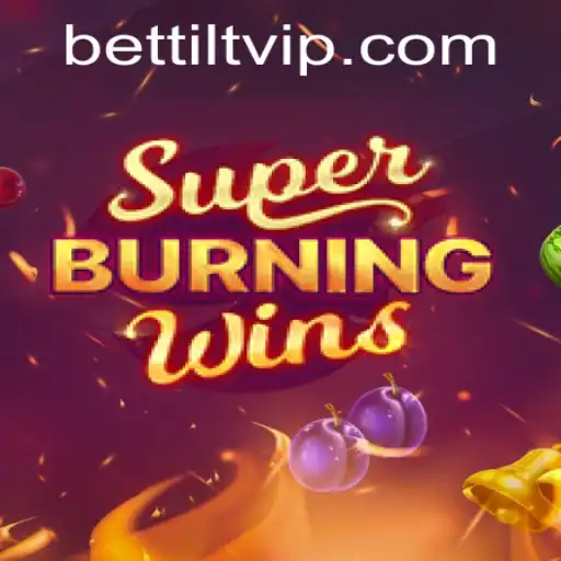 Discover the Thrilling World of SuperBurningWins on Bettilt